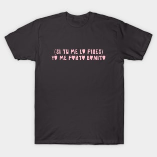 Yo Me Porto Bonito, pink T-Shirt